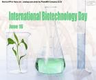 Journée internationale de la biotechnologie, le 16 juin. La biotechnologie est l’ensemble des techniques pour l’utilisation de composants d’organismes vivants tels que les gènes, les enzymes et les cellules, afin d’obtenir des produits ayant des objectifs spécifiques.